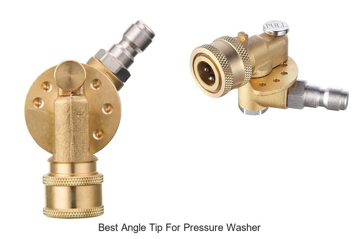 Top 12 Best Angle Tip For Pressure Washer You Need Now