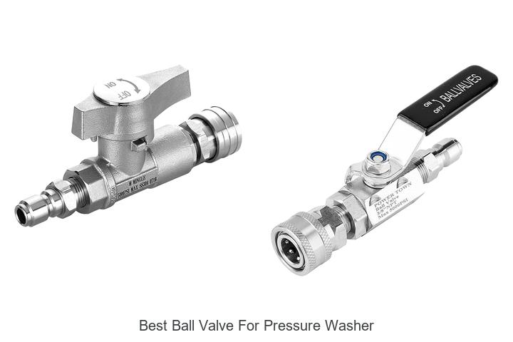 Top 12 Best Ball Valve for Pressure Washer You Need Now