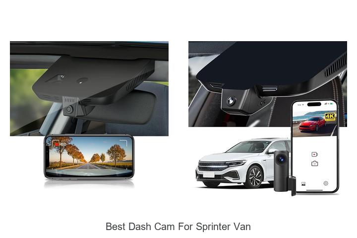 Top 12 Best Dash Cam For Sprinter Van You Can’t Miss!