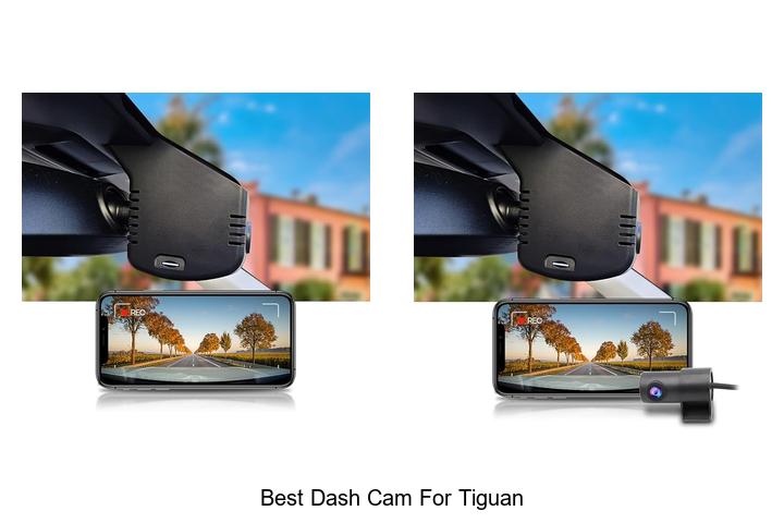 Top 12 Best Dash Cam for Tiguan That Will Blow Your Mind