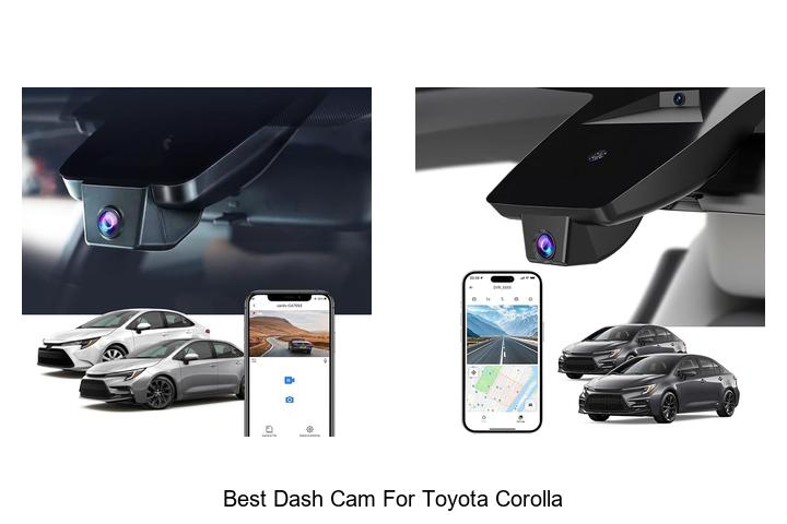 Top 12 Best Dash Cam for Toyota Corolla You Need Now