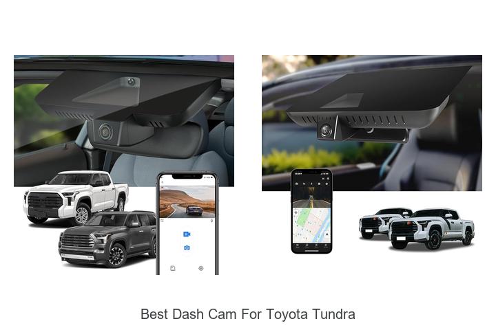 Top 12 Best Dash Cam For Toyota Tundra You Can’t Miss!