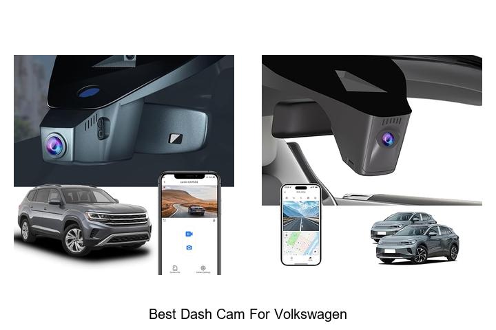 Top 12 Best Dash Cam for Volkswagen You Can’t Miss!