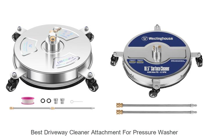 Top 12 Best Driveway Cleaner Attachment For Pressure Washer Revealed!