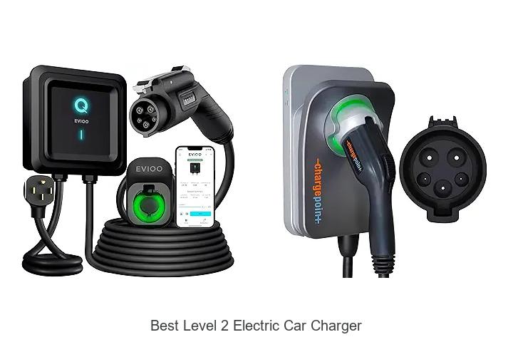 Top 12 Best Level 2 Electric Car Charger You Need Now