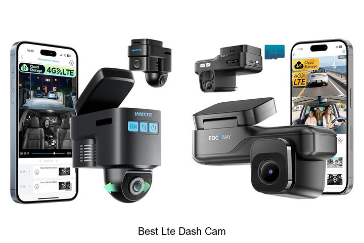Top 12 Best LTE Dash Cam You Can’t Drive Without