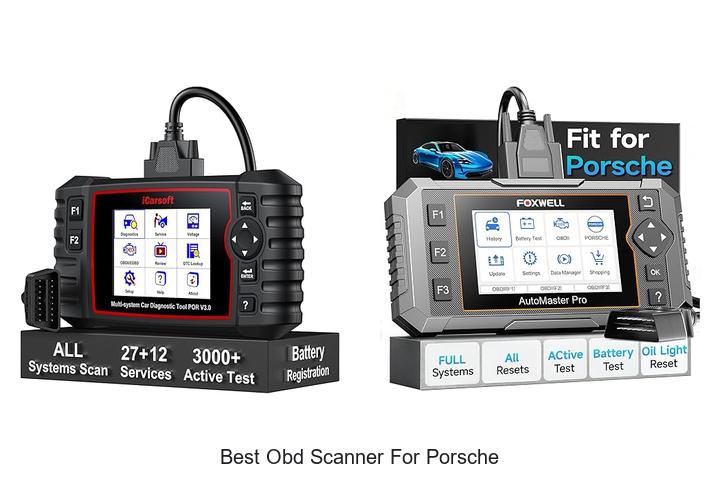 Top 12 Best OBD Scanner for Porsche You Can’t Miss!