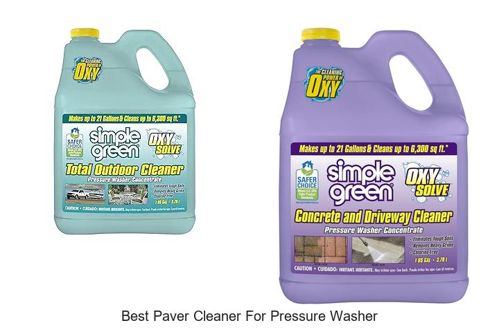 Top 12 Best Paver Cleaner for Pressure Washer You Need Now