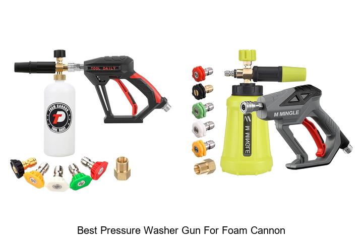 Top 12 Best Pressure Washer Gun for Foam Cannon Revealed!