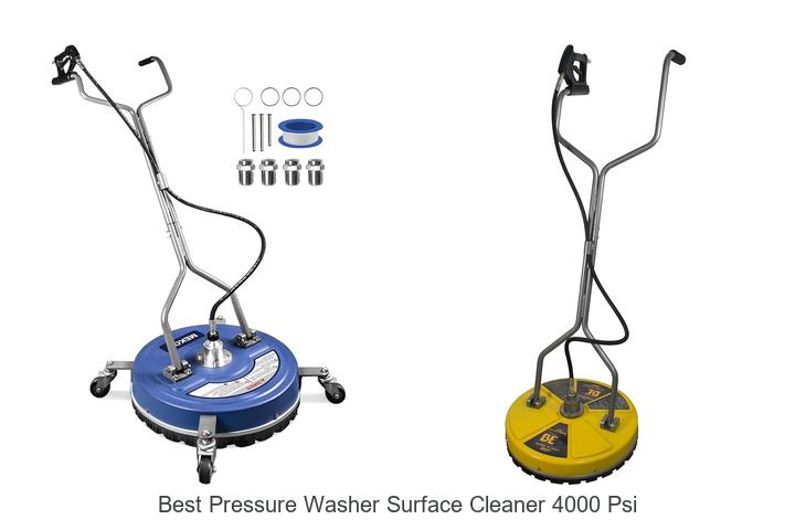 Top 12 Best Pressure Washer Surface Cleaner 4000 PSI Revealed!