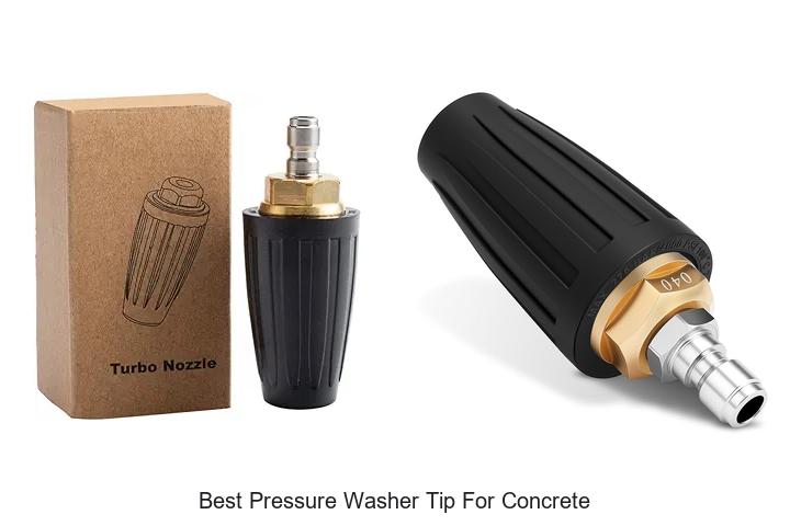 Top 12 Best Pressure Washer Tip for Concrete Revealed!