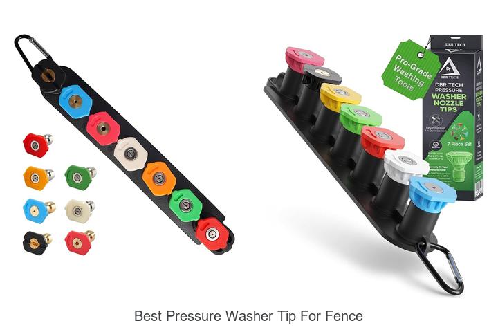 Top 12 Best Pressure Washer Tip For Fence You Need Now