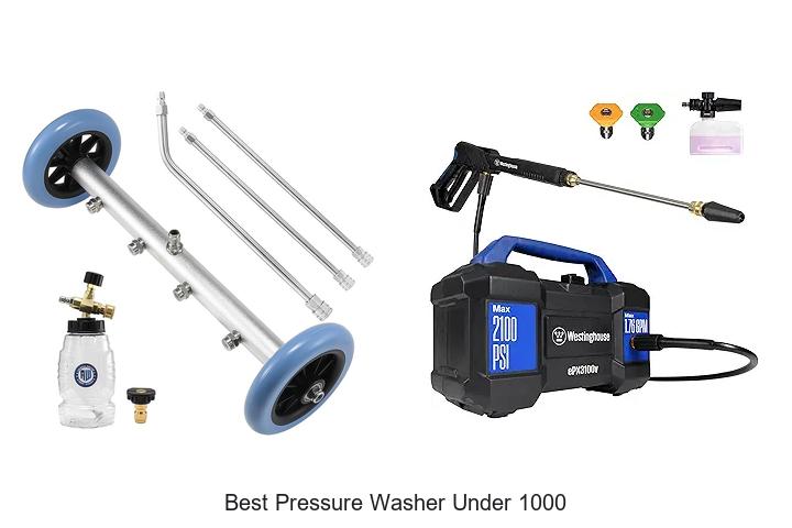 Top 12 Best Pressure Washer Under 1000 That Will Blow You Away