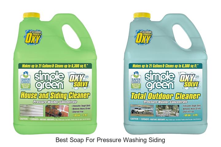 Top 12 Best Soap For Pressure Washing Siding You Need Now
