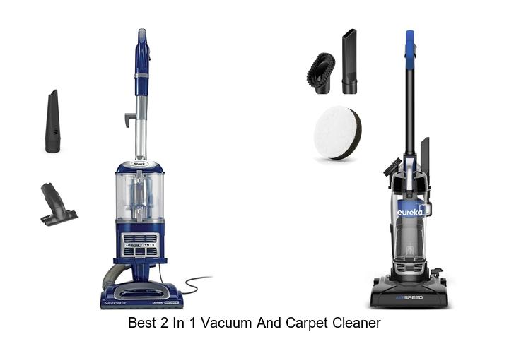 Top 10 Best 2 in 1 Vacuum and Carpet Cleaner You Need Now
