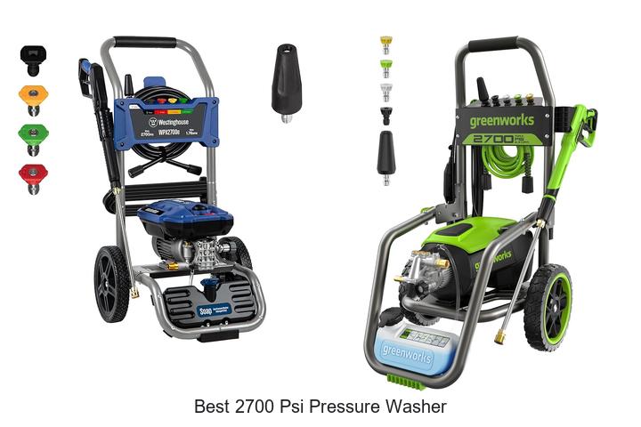Top 12 Best 2700 PSI Pressure Washer That Will Blow You Away