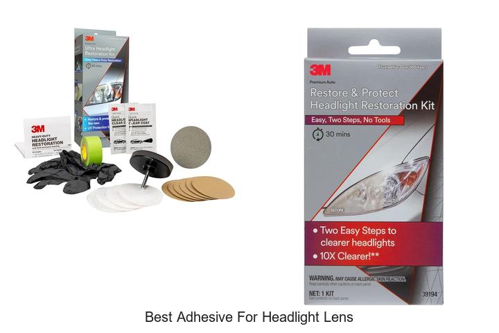 Top 12 Best Adhesive for Headlight Lens You Can’t Miss