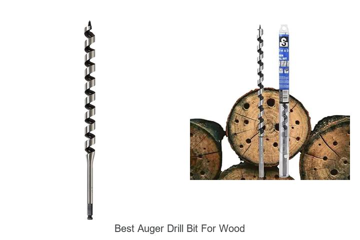 Top 12 Best Auger Drill Bit For Wood You Can’t Miss