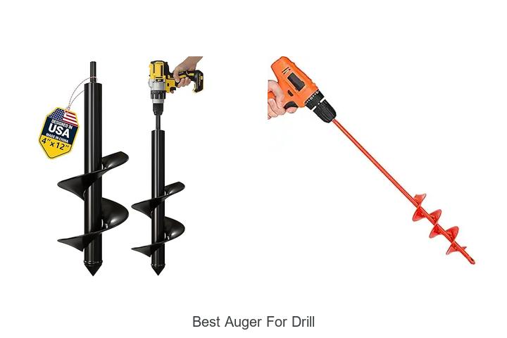 Top 10 Best Auger For Drill That Will Blow Your Mind