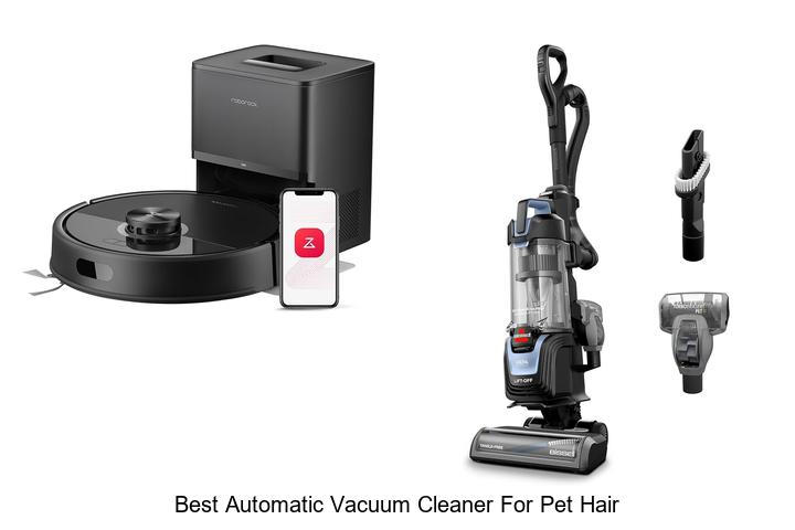 Top 12 Best Automatic Vacuum Cleaner For Pet Hair Revealed!