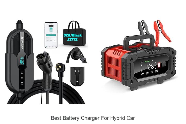 Top 12 Best Battery Charger for Hybrid Car You Need Now