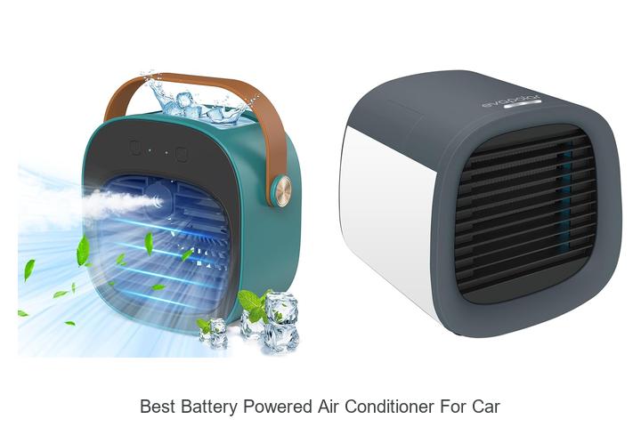 Top 12 Best Battery Powered Air Conditioner For Car You Need!