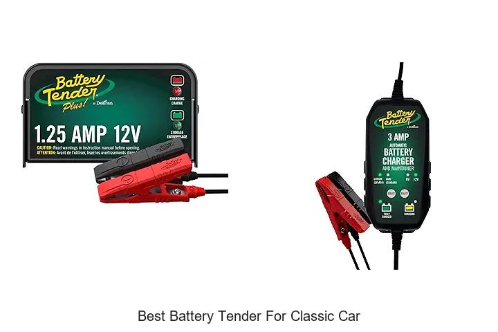 Top 12 Best Battery Tender For Classic Car You Can’t Miss