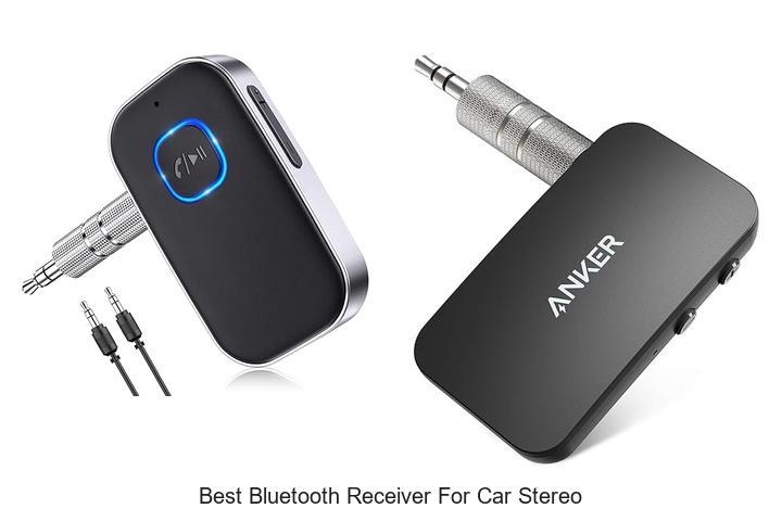 Top 12 Best Bluetooth Receiver For Car Stereo You Need Now