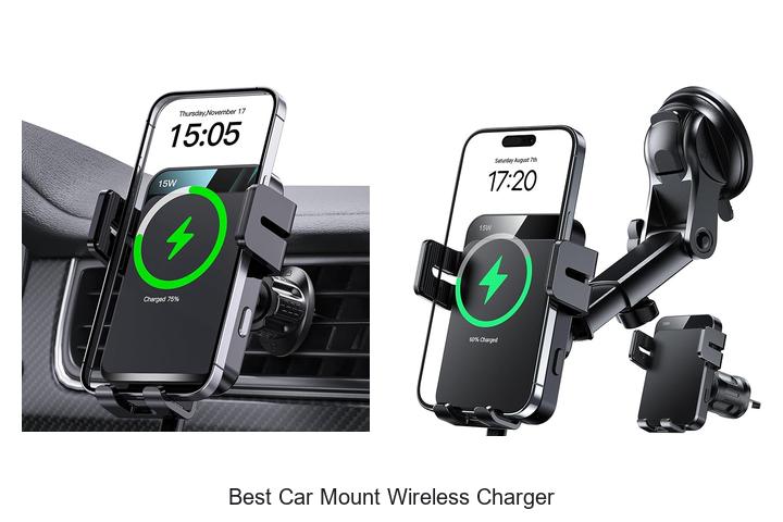 Top 12 Best Car Mount Wireless Charger You Need Now!
