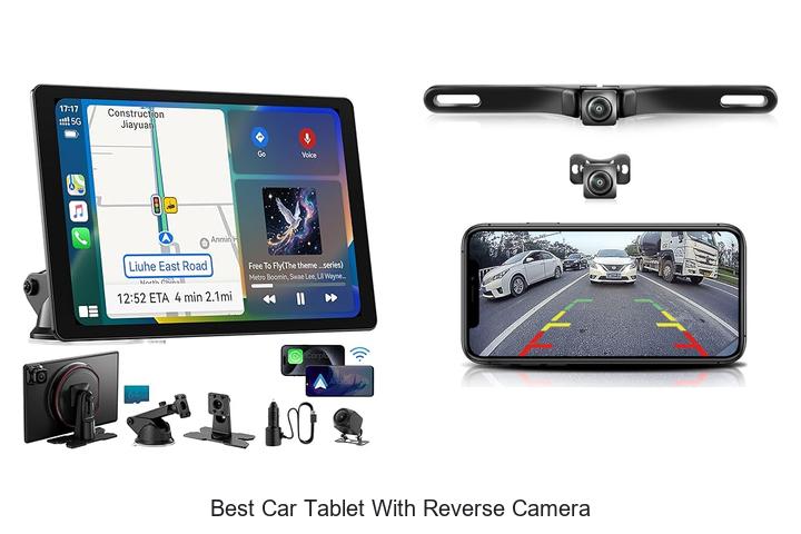Top 12 Best Car Tablet With Reverse Camera You Can’t Miss