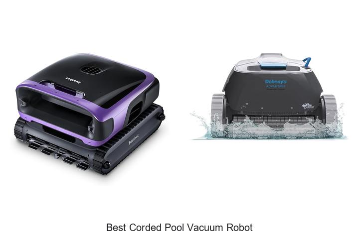 Top 12 Best Corded Pool Vacuum Robot You Need Now