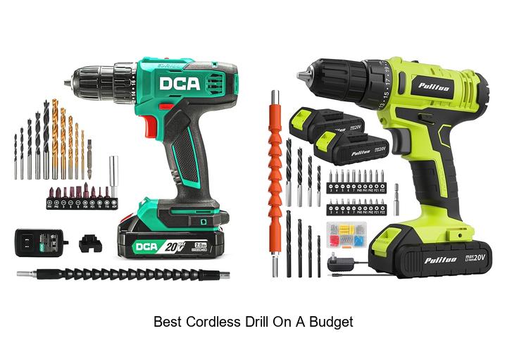 Top 12 Best Cordless Drill On A Budget You Can’t Miss!