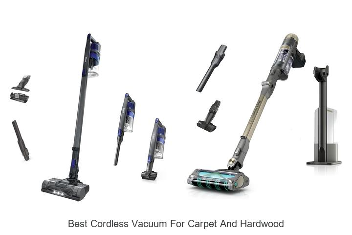 Top 12 Best Cordless Vacuum for Carpet and Hardwood Reviewed!