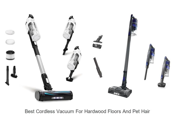 Top 12 Best Cordless Vacuum for Hardwood Floors and Pet Hair