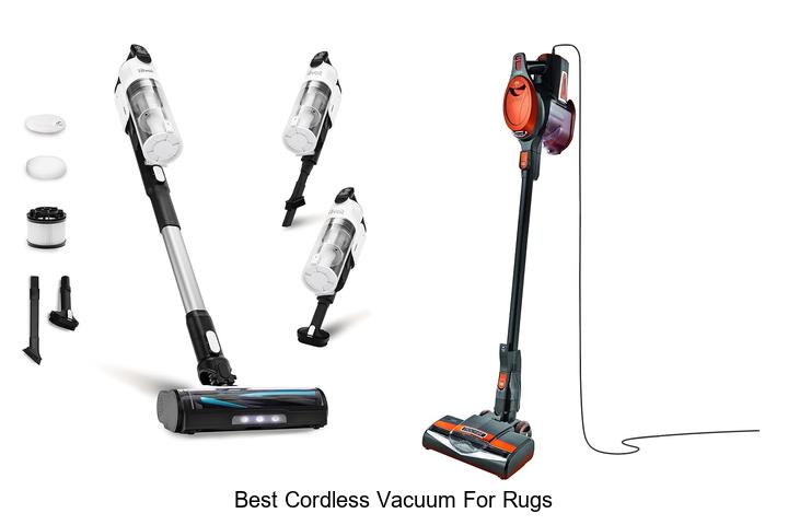 Top 10 Best Cordless Vacuum For Rugs That Shock You