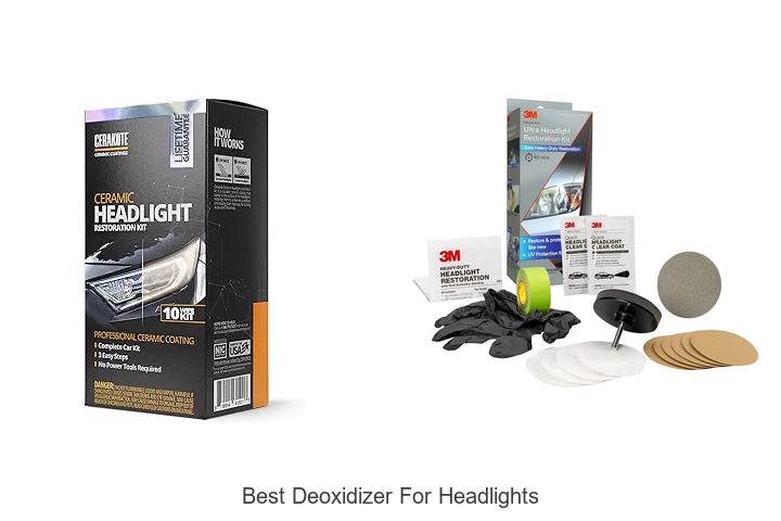Top 12 Best Deoxidizer for Headlights That Blow Minds!