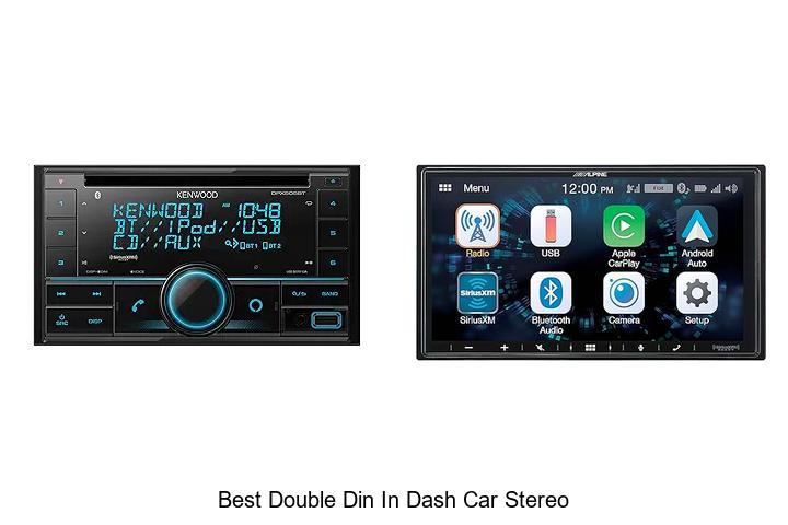 Top 12 Best Double Din In Dash Car Stereo You Can’t Miss!