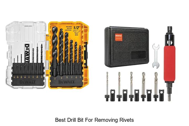 Top 12 Best Drill Bit for Removing Rivets You Need Now