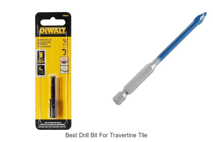 Top 12 Best Drill Bit For Travertine Tile You Must Try!