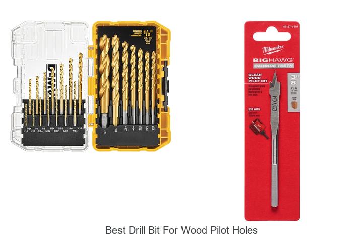 Top 12 Best Drill Bit For Wood Pilot Holes Revealed!