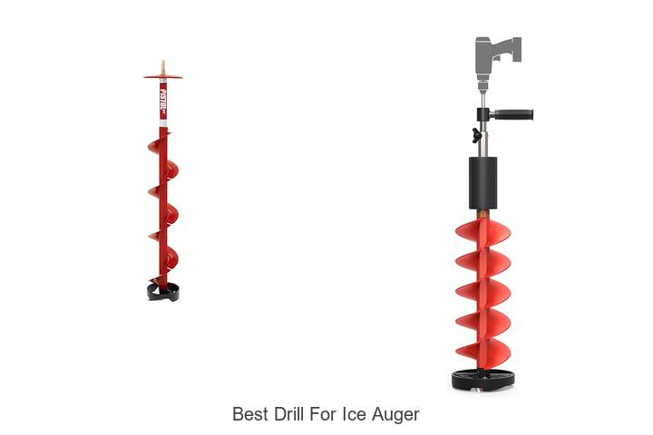 Top 10 Best Drill for Ice Auger That Will Blow You Away