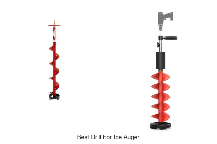 Top 10 Best Drill for Ice Auger That Will Blow Your Mind