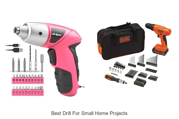 Top 12 Best Drill for Small Home Projects You Need Now