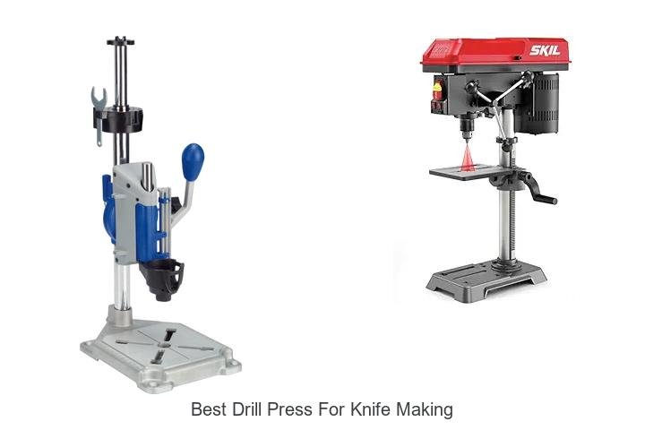 Top 12 Best Drill Press for Knife Making You Must See
