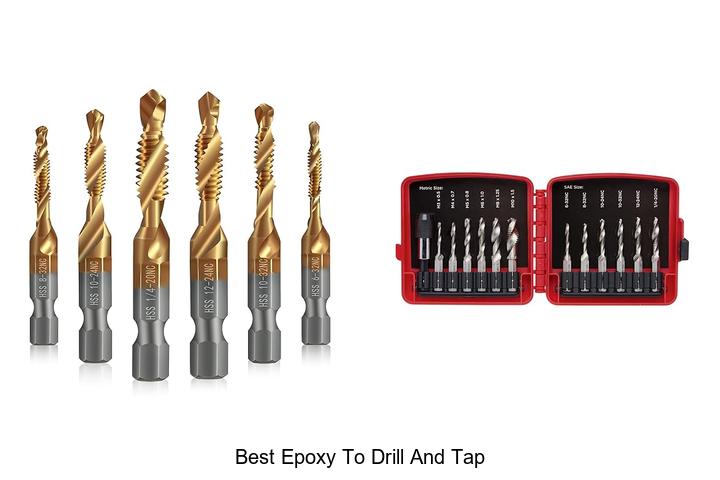 Top 10 Best Epoxy to Drill and Tap for Perfect Results