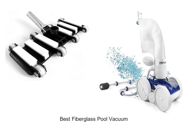 Top 12 Best Fiberglass Pool Vacuum That Will Wow You