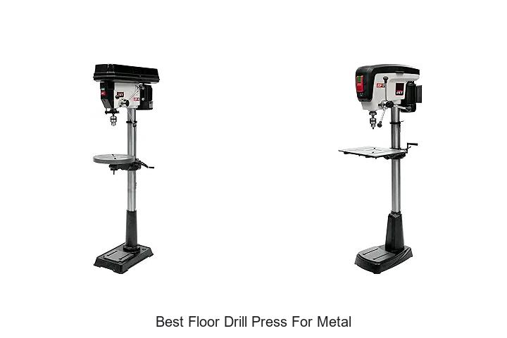 Top 12 Best Floor Drill Press For Metal You Can’t Miss