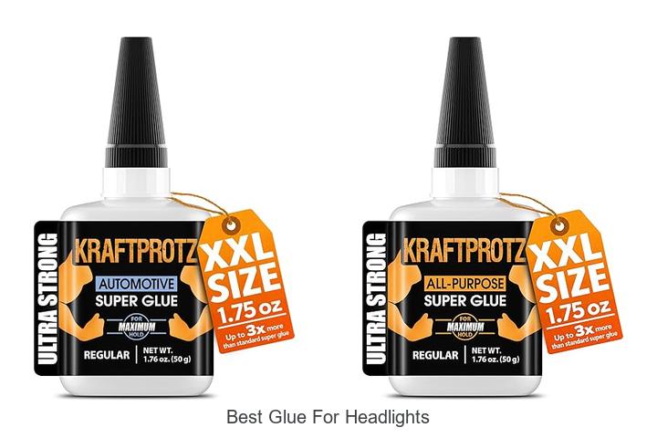 Top 12 Best Glue For Headlights That Actually Work Fast