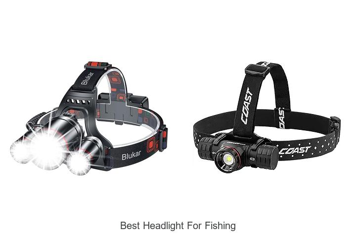 Top 12 Best Headlight For Fishing You Can’t Miss Today