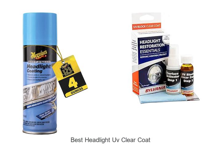 Top 12 Best Headlight UV Clear Coat That Lasts Longer!